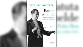 "Batuta rebelde: Jorge Peña Hen,