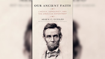 "Nuestra antigua fe: Lincoln, la