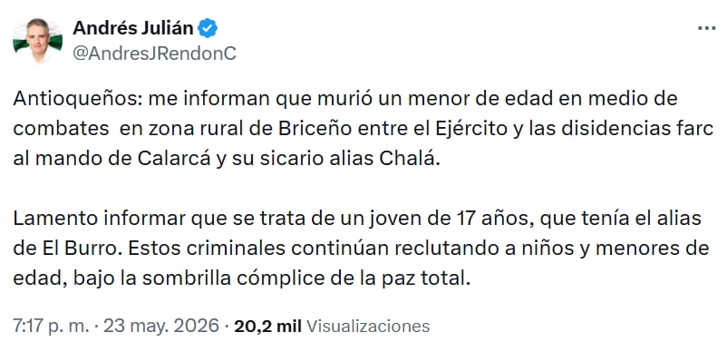 El gobernador Andrés Julián Rendón confirmó la muerte de un menor de 17 años durante los combates en Briceño. - crédito @AndresJRendonC/X
