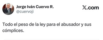 El ministro de Justicia, Jorge Iván Cuervo, afirmó que habrá todo el peso de la ley para el presunto abusador y sus cómplices - crédito cuervoji / X