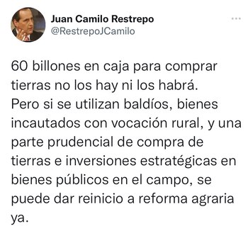Tuit de Juan Camilo Restrepo,