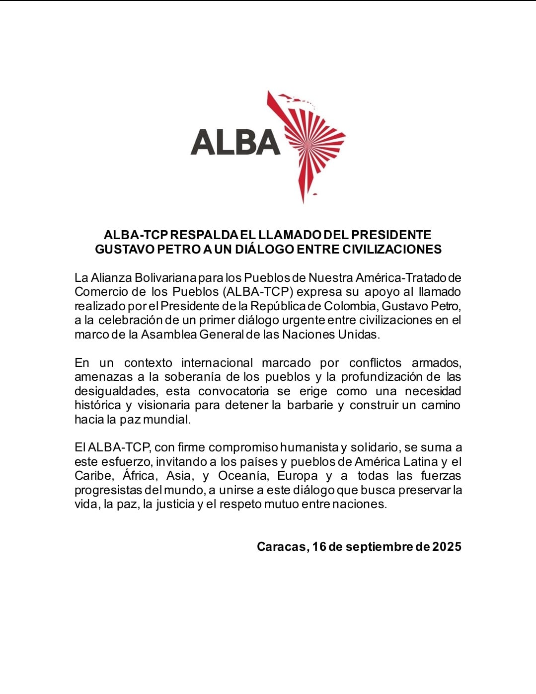 La Alianza Bolivariana para los Pueblos de Nuestra América-Tratado de Comercio de los Pueblos (Alba-TCP) expresó su apoyo al llamado del presidente Gustavo Petro a un diálogo entre civilizaciones en el marco de la Asamblea General de la ONU. Caracas, 16 de septiembre de 2025 - crédito Alba