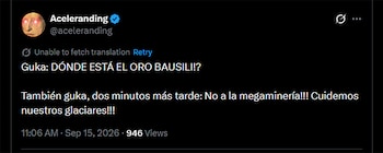 Captura de pantalla de un mensaje en la red social X del usuario Aceleranding con texto sobre el oro, Bausili, la megaminería y los glaciares