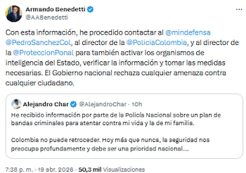 Armando Benedetti activa organismos de inteligencia tras amenazas a Alejandro Char - crédito @AABenedetti/X