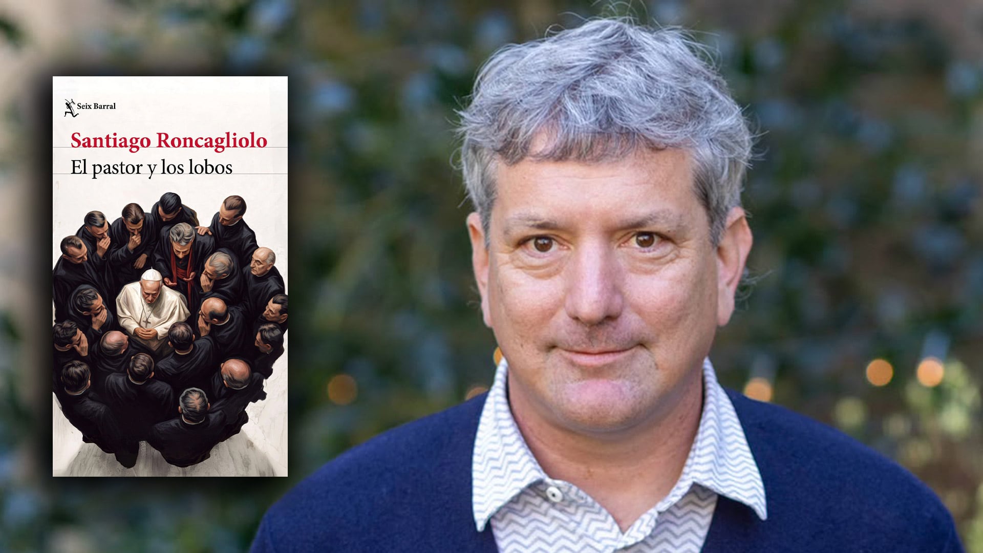 Santiago Roncagliolo: "El papa es un hombre bueno, pero el bien no es como en las películas de superhéroes"