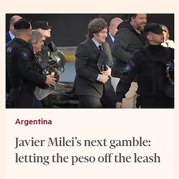 La visión de Financial Times sobre la “Fase 3″ del programa económico de Milei: “Un giro económico con riesgos electorales”