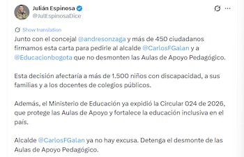 Julián Espinosa afirmó que “ya no hay excusa” y pidió al alcalde Galán detener el desmonte de las Aulas de Apoyo Pedagógico - crédito @JulEspinosaDice/X
