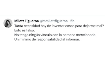 Captura de pantalla de un tuit de Milett Figueroa en un fondo blanco con texto negro, donde la figura pública desmiente un vínculo
