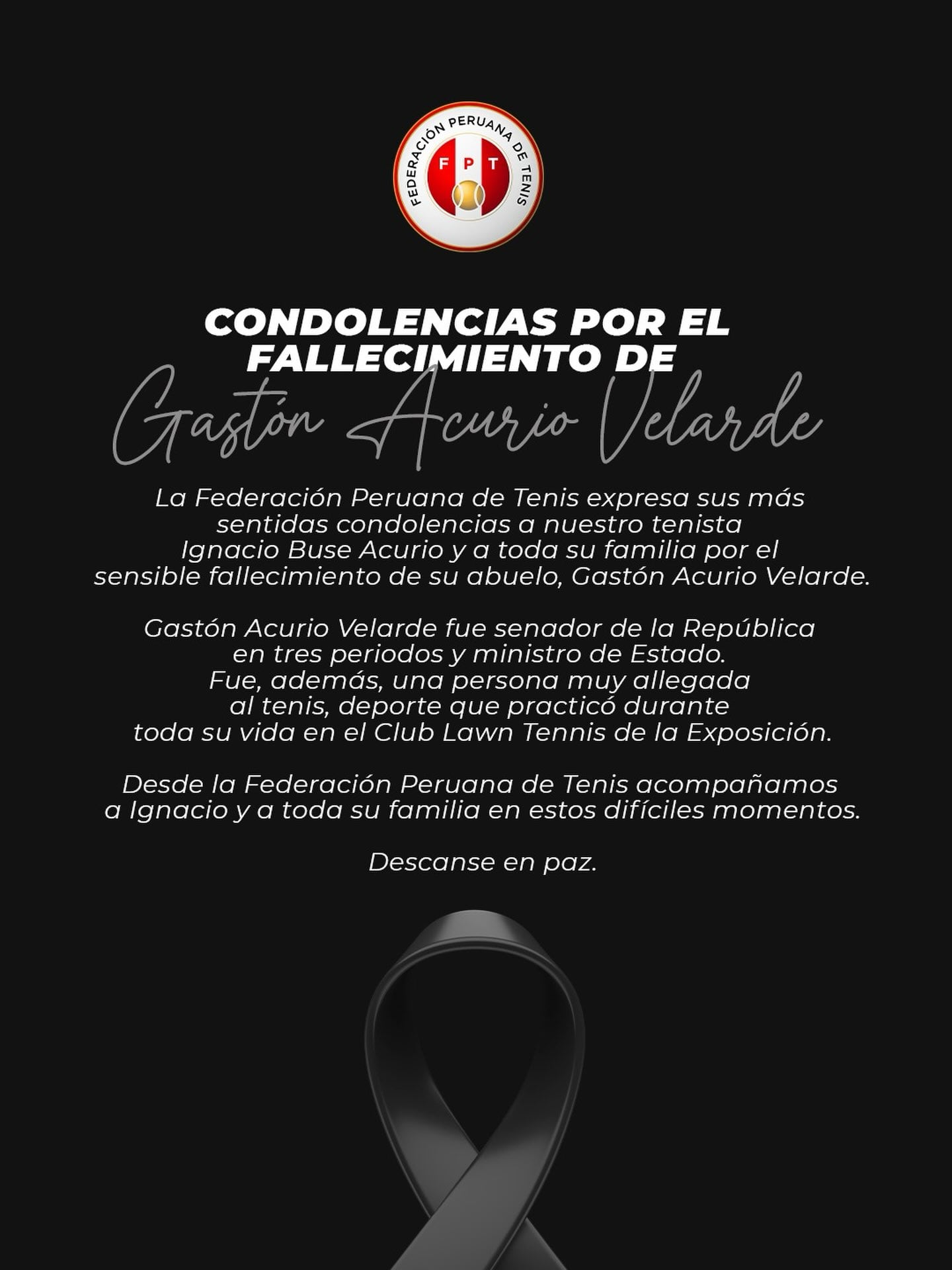 La Federación Peruana de Tenis expresa sus condolencias al tenista Ignacio Buse por el fallecimiento de su abuelo, el exsenador Gastón Acurio Velarde.