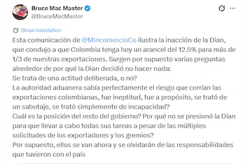 Bruce Mac Master afirmó que la carta del Ministerio de Comercio evidencia que la inacción de la Dian condujo a la imposición del arancel del 12,5% por parte de Estados Unidos - crédito @BruceMacMaster/X