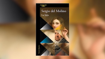 Cubierta de 'La hija', el nuevo libro de Sergio del Molino. (Alfaguara)
