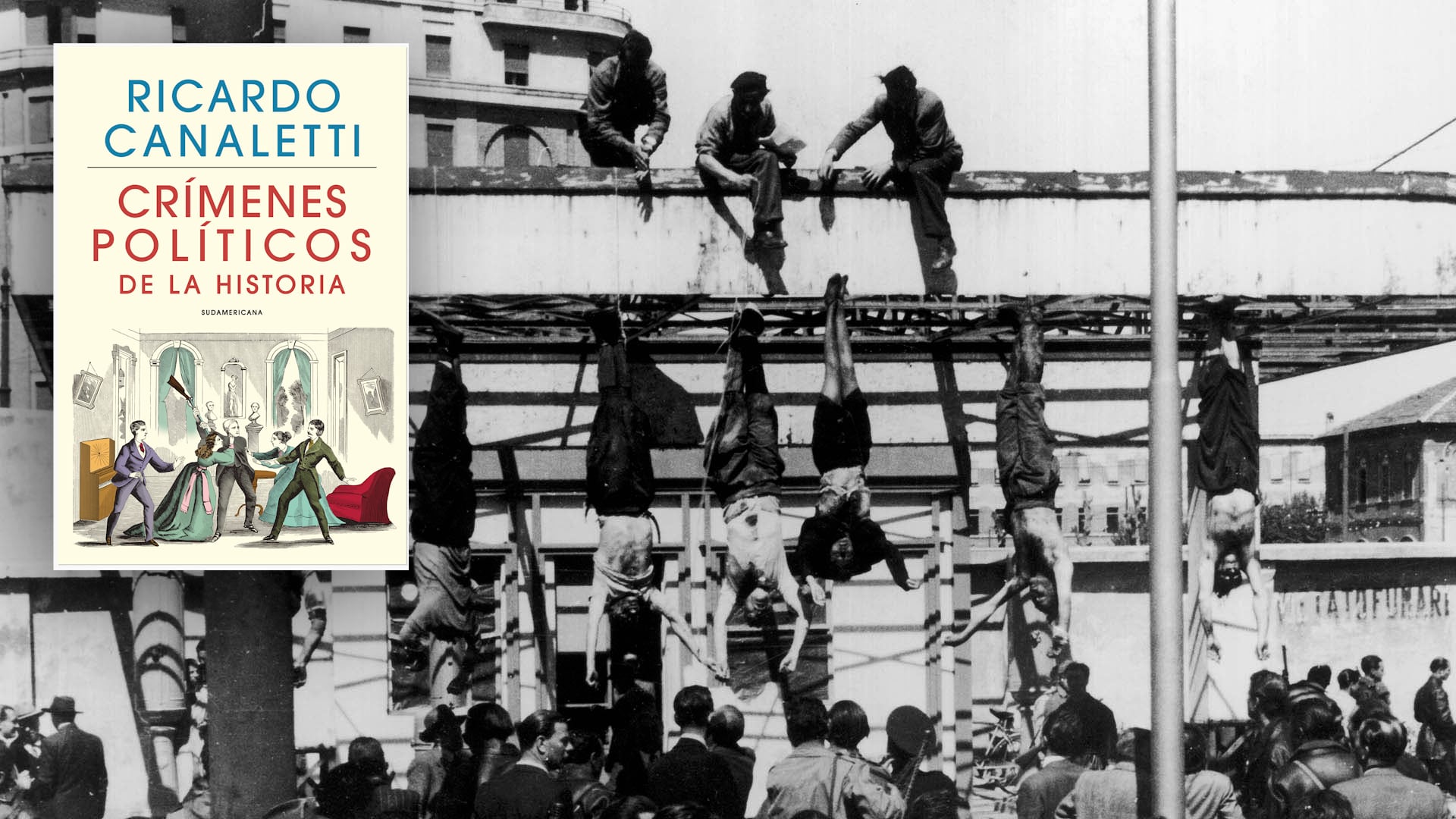 Las últimos momentos de Benito Mussolini y Clara Petacci, los amantes atrapados durante un intento de fuga