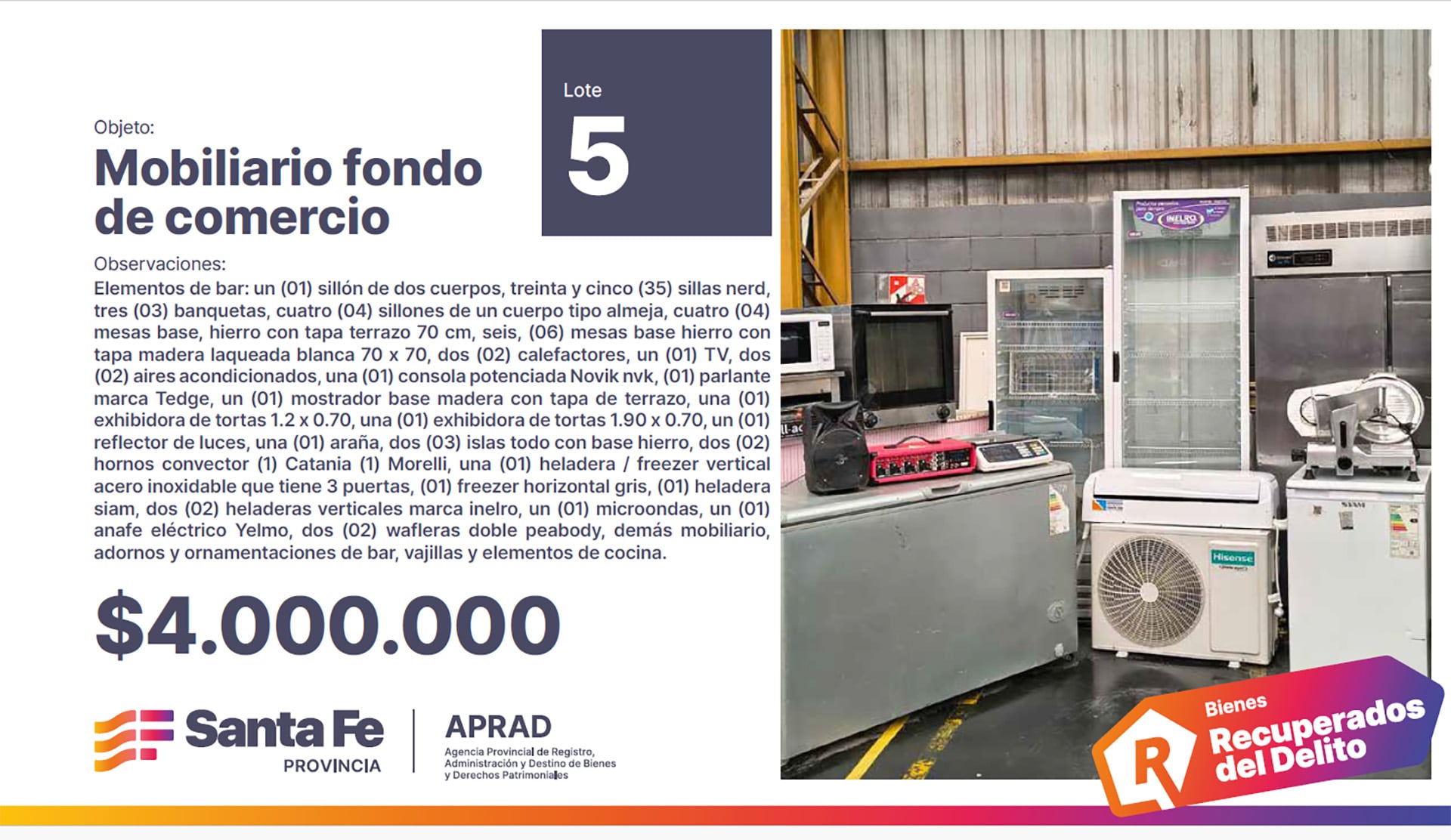 Equipamiento comercial variado, incluyendo neveras, electrodomésticos y mobiliario, listo para la subasta de bienes recuperados del delito en Santa Fe.