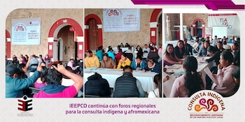 El IEEPCO iniciara Foros Regionales para la consulta dirigida a pueblos indígenas y afromexicanos para analizar el reconocimiento indígena de un partido político local