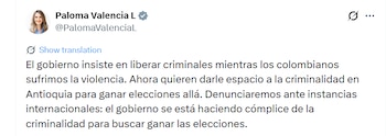 En su pronunciamiento, Valencia vinculó la medida con posibles efectos en escenarios electorales, especialmente en el departamento de Antioquia - crédito @PalomaValenciaL/X