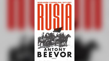 “Rusia. Revolución y Guerra Civil