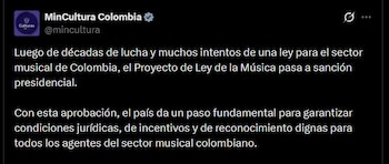El proyecto de Ley de la Música fue concertado entre organizaciones del sector, la industria, el Consejo Nacional de Música y el Ministerio de las Culturas, con respaldo de 29 congresistas - crédito @mincultura/X