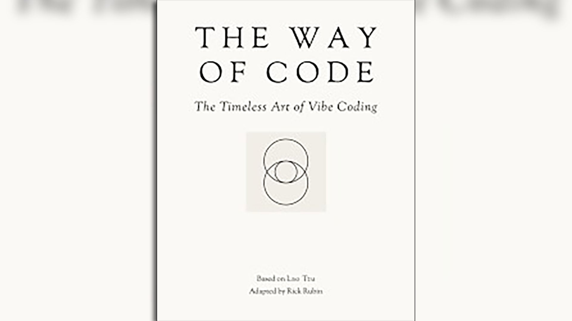 El libro interactivo de Rick Rubin, The Way of Code, fusiona sabiduría milenaria y tecnología avanzada en su propuesta sobre vibe coding