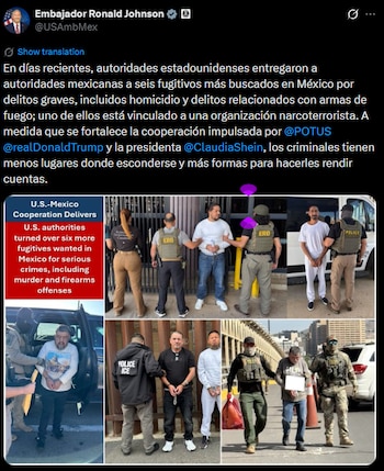 Embajador Ronald Johnson anuncia que EEUU devolvió a seis fugitivos más a México: uno tendría vínculos con el narco. RRSS