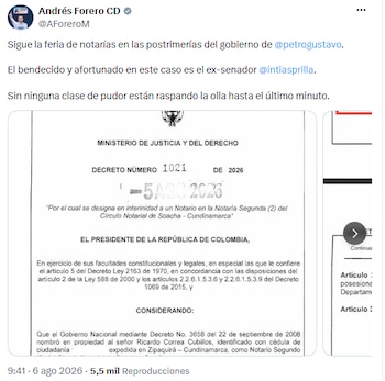 Andrés Forero denunció reparto de notarías al final del mandato de Gustavo Petro - crédito @AForeroM/X