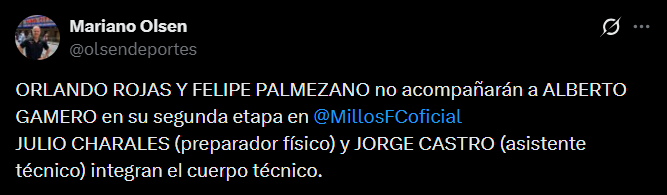 Jorge Castro y Julio Charales serían los colaboradores de Alberto Gamero en Millonarios - crédito @olsendeportes/X
