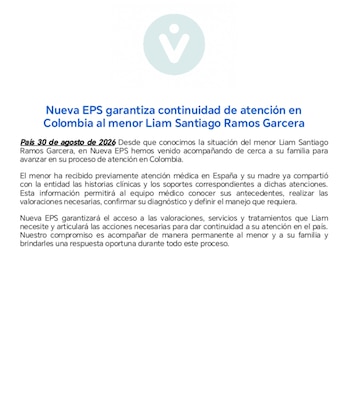 Nueva EPS informó que recibió las historias clínicas y los soportes de la atención que Liam Santiago recibió previamente en España para avanzar en su valoración médica. - crédito @NuevaEPSCol/X