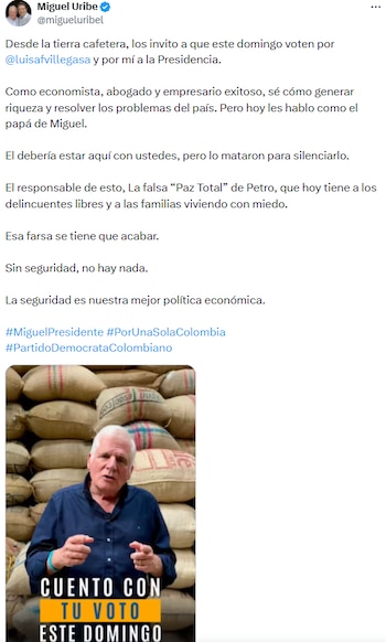 Miguel Uribe Londoño convocó a votar, criticó la política de paz y prometió seguridad en Colombia - crédito @migueluribel/X