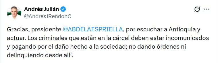 En su cuenta de X, Andrés Julián Rendón Cardona escribió que Abelardo de la Espriella escuchó a Antioquia y actuó - crédito @AndresJRendonC/X