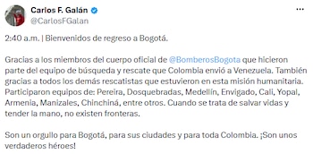 Galán destacó la labor de los rescatistas colombianos y aseguró que "cuando se trata de salvar vidas y tender la mano, no existen fronteras". - crédito @CarlosFGalan/X
