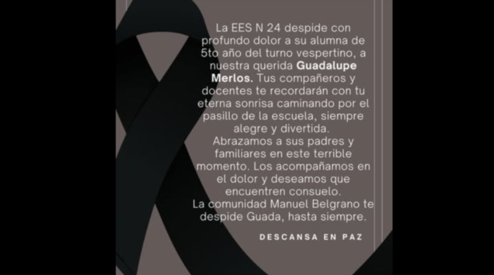 La Escuela de Educación Secundaria N 24 de Mar del Plata despide con un mensaje a su alumna Guadalupe Merlos, quien cursaba el quinto año del turno vespertino (0223)