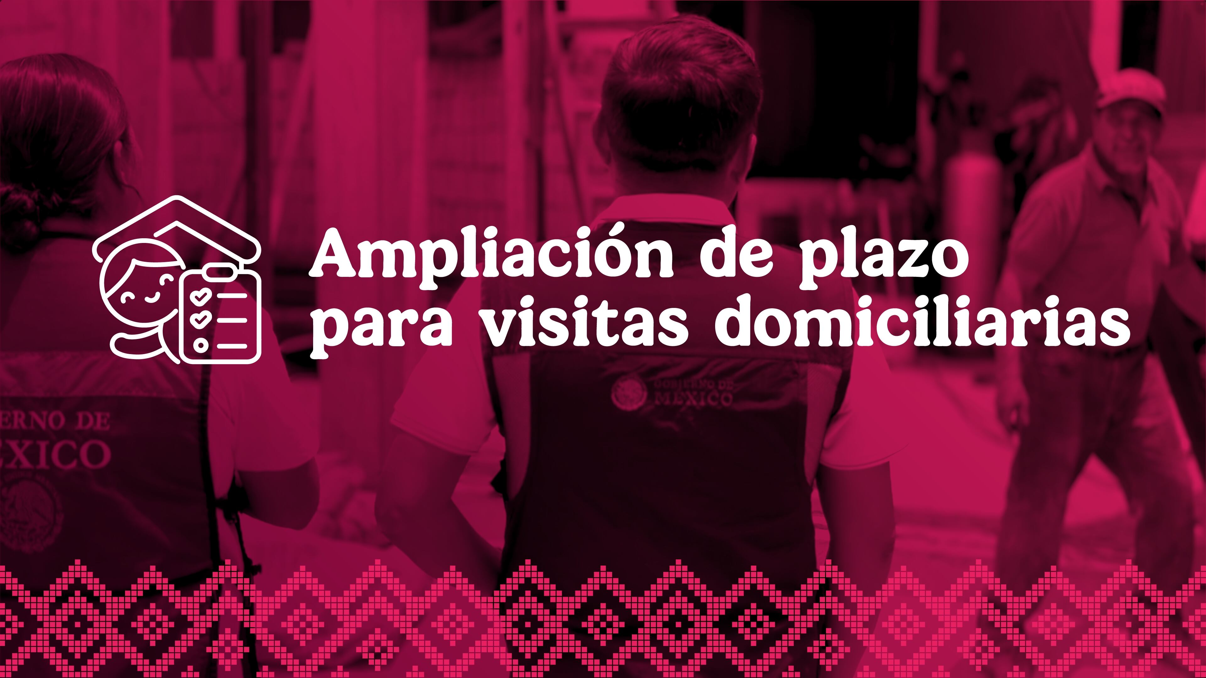 La CONAVI amplió el plazo de visitas domiciliarias del Programa de Vivienda para el Bienestar 2025, con el fin de garantizar la atención a todas las personas preseleccionadas