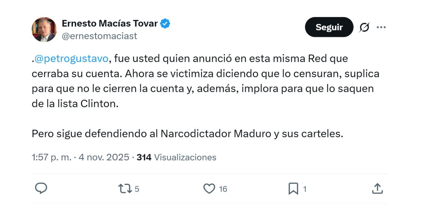 Este fue el mensaje con el que el expresidente del Congreso Ernesto Macías hizo pública su respuesta a Gustavo Petro, por cuenta de la polémica del cierre o no de su perfil de X - crédito @ernestomaciast/X