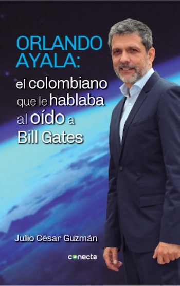 Orlando Ayala, El colombiano que le hablaba al oído a Bill Gates es una de las publicaciones biográficas de JulGuz / Penguin Random House