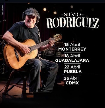 Cartel con Silvio Rodríguez tocando una guitarra acústica y un texto con fechas de conciertos en cuatro ciudades de México