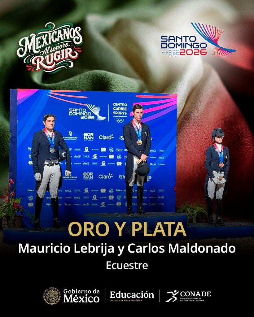 Los jinetes Mauricio Lebrija y Carlos Maldonado son galardonados con las medallas de oro y plata en la disciplina ecuestre de los Juegos de Santo Domingo 2026. (X / CONADE )