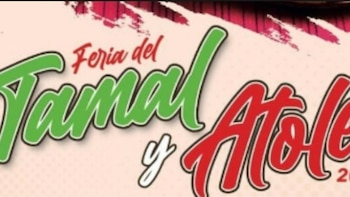 Feria del tamal y atole: