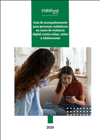 Portada con el logotipo de ChildFund México y una fotografía de una mujer junto a una menor que observa un teléfono móvil en una sala