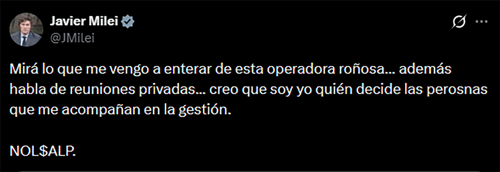 La publicación de Javier Milei rechazando versiones sobre una eventual salida de su asesor