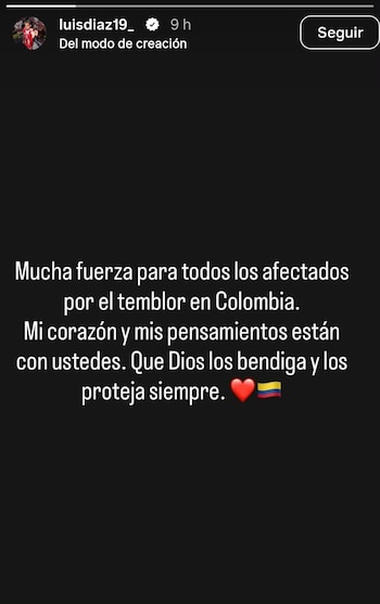 El delantero del Bayern Múnich compartió en Instagram un mensaje para las víctimas del temblor de 7,4 - crédito Luis Díaz / Instagram