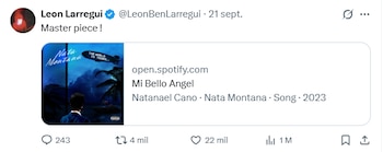 Captura de un mensaje en X de León Larregui con el texto Master piece y un enlace a Spotify del tema Mi Bello Angel de Natanael Cano