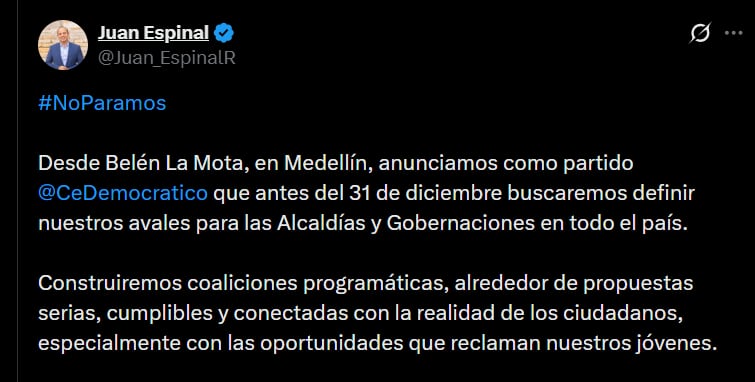El senador del Centro Democrático Juan Espinal informó que la colectividad definirá antes del 31 de diciembre de 2026 los avales para las elecciones de alcaldías y gobernaciones de 2027 - crédito @Juan_EspinalR/X
