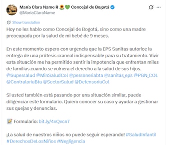 Name señaló que su caso refleja las dificultades que, según indicó, enfrentan numerosas familias cuyos hijos esperan cirugías, medicamentos, procedimientos y citas médicas - crédito @MariaClaraName/X