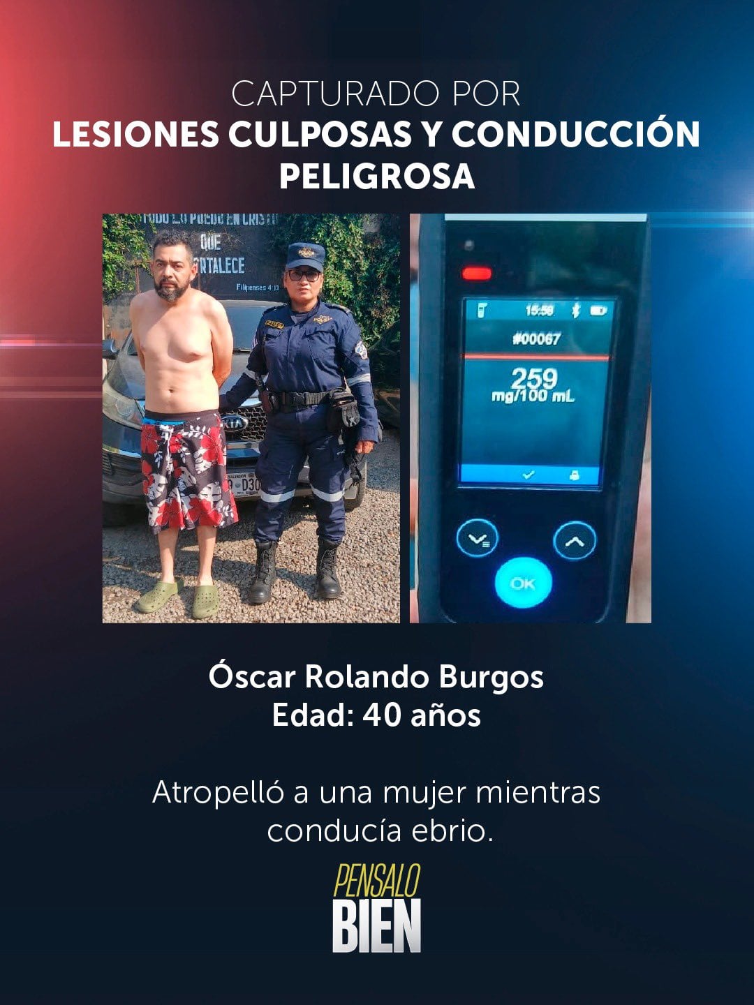 Burgos fue localizado y arrestado horas después del incidente en la urbanización San Miguelito, enfrentando cargos por lesiones culposas y conducción peligrosa. (Foto cortesía PNC)