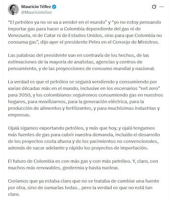 El periodista Mauricio Téllez señaló que el petróleo continuará presente durante varias décadas y que el gas resulta clave para múltiples actividades económicas - crédito @Mauriciotellez/X