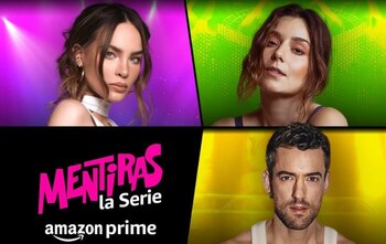 Mentiras la serie es un