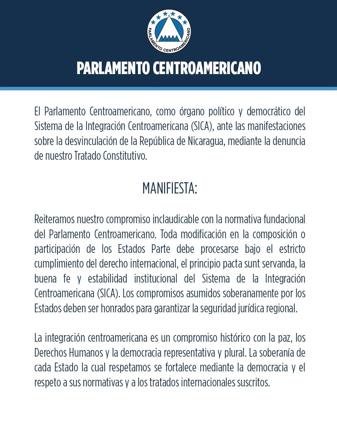 La Cancillería nicaragüense invocó el ejercicio pleno de su soberanía para justificar la ruptura. El Parlacen advirtió que cualquier modificación en la participación de los Estados debe ajustarse al derecho internacional. (Comunicado Parlacen)