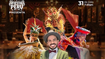 Cuatro artistas, tres mujeres y un hombre, en trajes típicos. Un hombre sonriente con sombrero y corbatín. Tres bailarines con vestimenta folclórica y tocados. Logo Fiesta Perú, fecha 31 de julio, 7 p.m