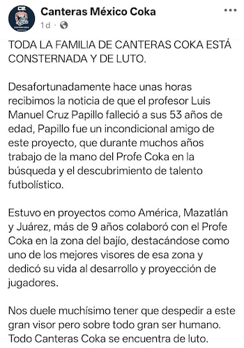 Canteras México Coka despidió a Manuel Cruz como un "gran visor y mejor ser humano". (Facebook Canteras México Coka)