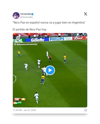 Captura de pantalla de publicación en red social. Incluye texto sobre Nico Paz, perfil de usuario Termontiel y video de partido de fútbol con jugadores