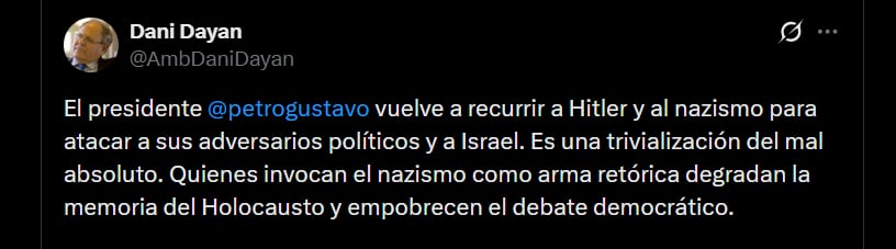 Dani Dayan indicó que el presidente Petro recurre a Adolf Hitler y al nazismo para atacar a sus contradictores políticos y a Israel - crédito @AmbDaniDayan/X